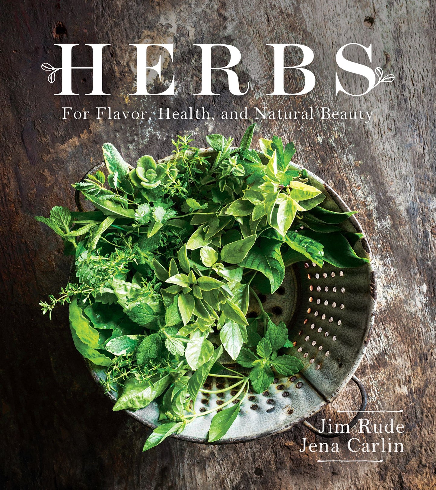Herbs for Flavor, Healing and Natural Beauty