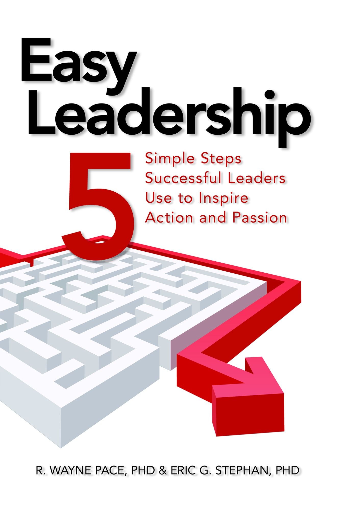 Easy Leadership: Creating Projects that Inspire Action and Passion