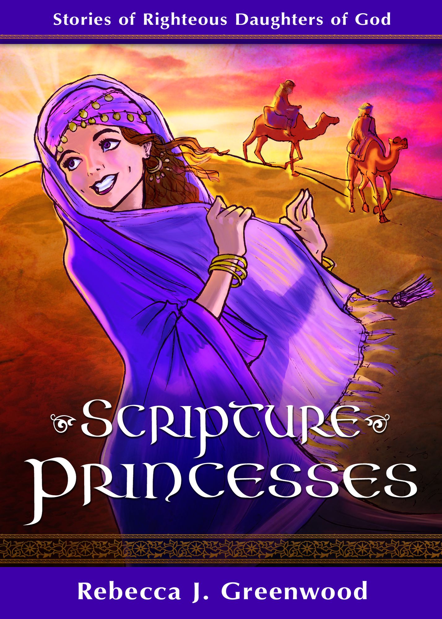 Scripture Princesses: Stories of Righteous Daughters of God