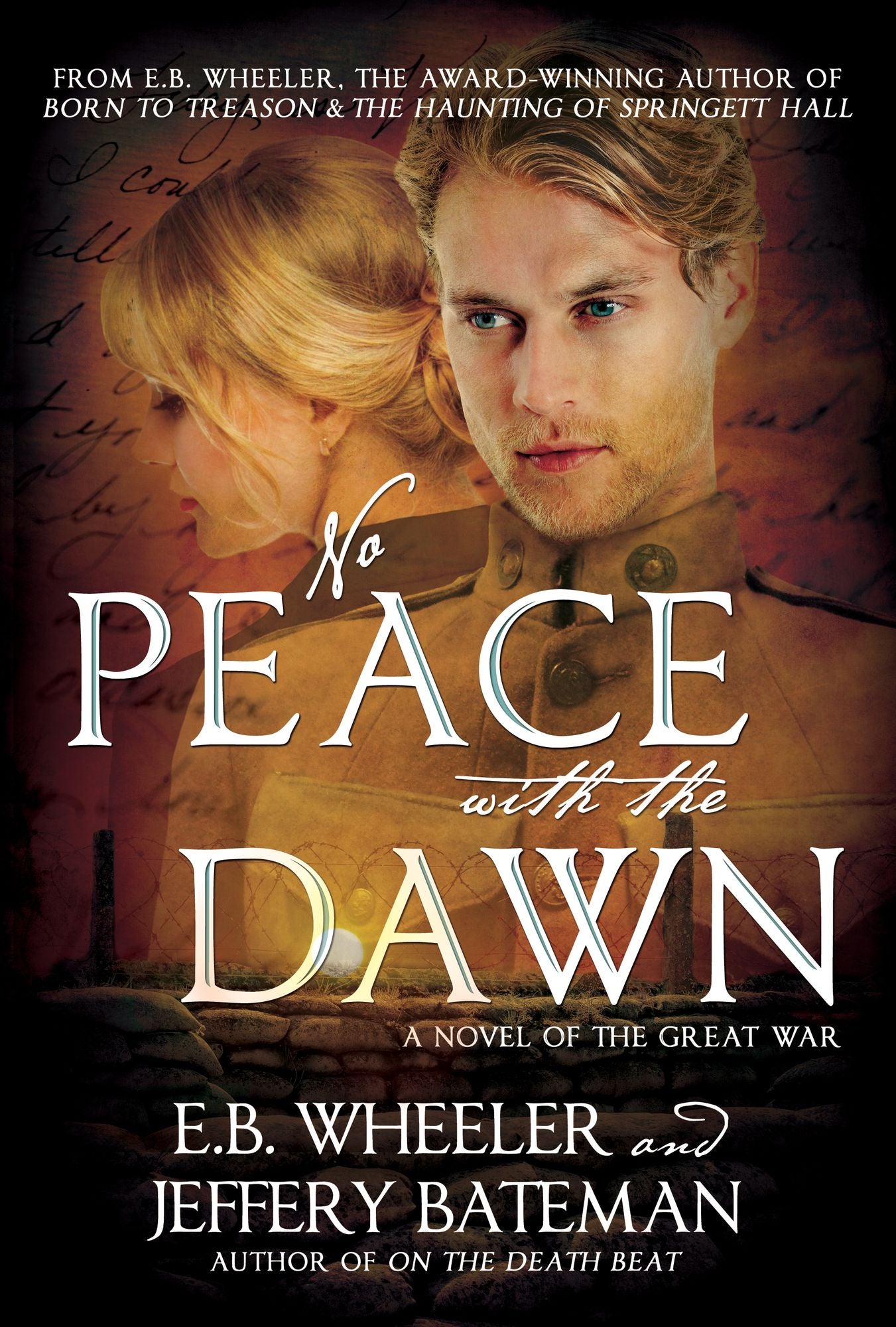 No Peace with the Dawn: A Novel of the Great War
