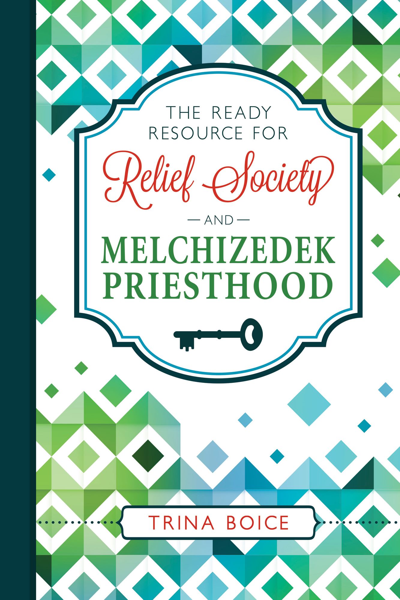 Ready Resource for Relief Society and Melchizedek Priesthood