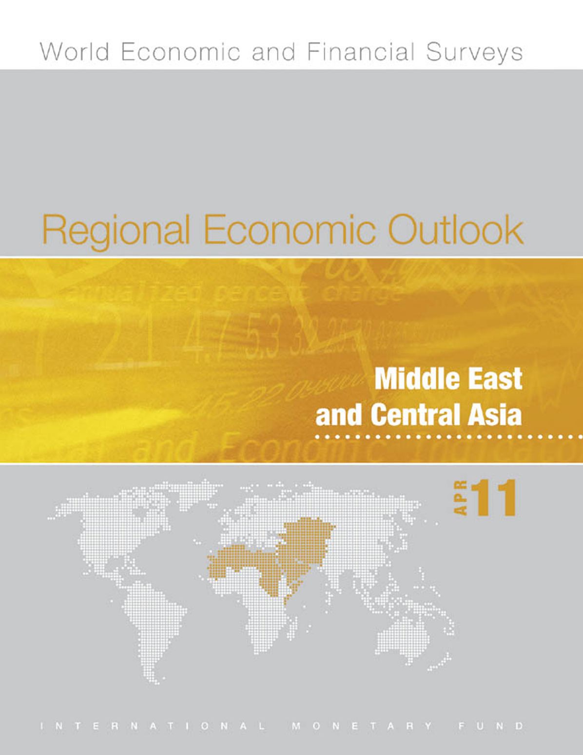 Regional Economic Outlook, April 2011: Middle East and Central Asia