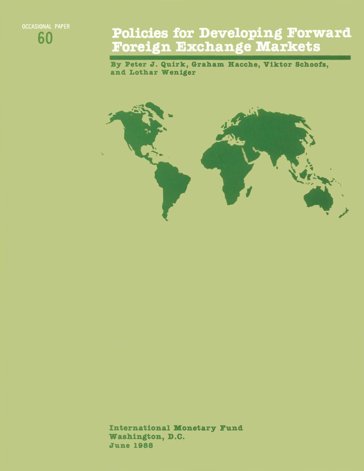 Policies for Developing Foreign Exchange Markets; Occ. Paper No. 60