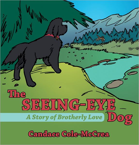 The Seeing-Eye Dog: A Story of Brotherly Love