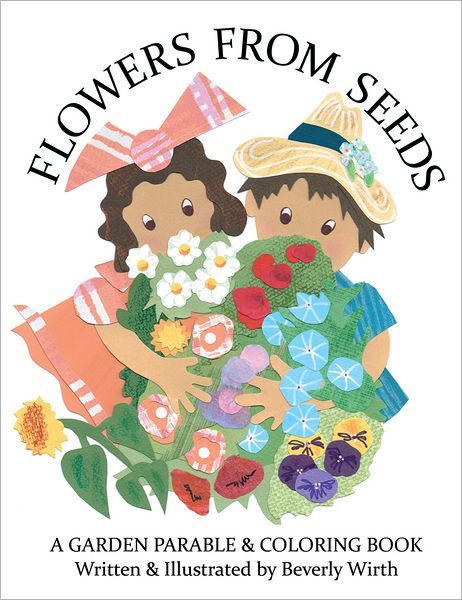 Flowers from Seeds: A Garden Parable & Coloring Book