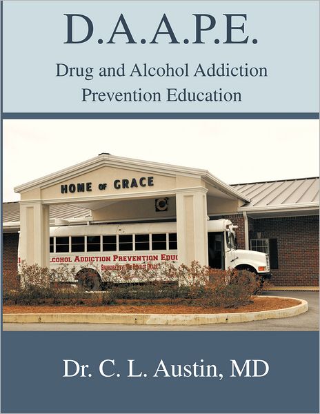 D.A.A.P.E. Drug and Alcohol Addiction Prevention Education