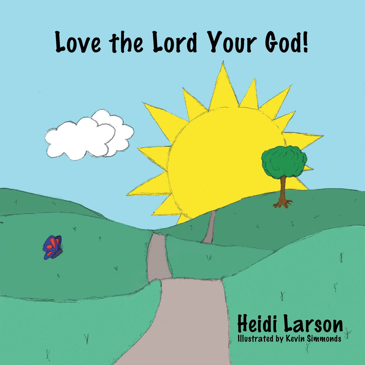 Love the Lord Your God!