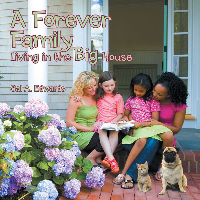 A Forever Family: Living in the Big House