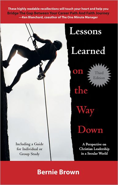Lessons Learned on the Way Down: A Perspective on Christian Leadership in a Secular World