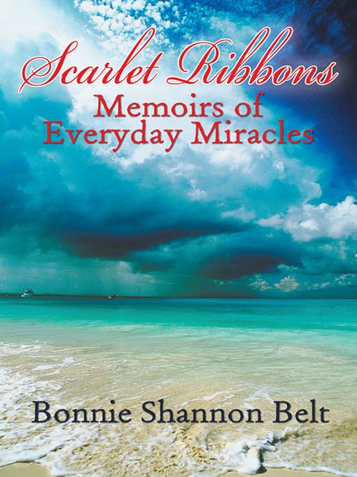 Scarlet Ribbons: Memoirs of Everyday Miracles