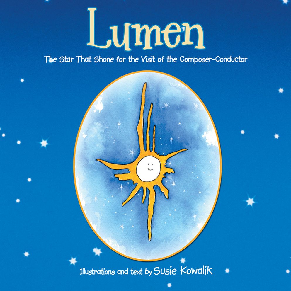 Lumen: The Star That Shone for the Visit of the Composer-Conductor
