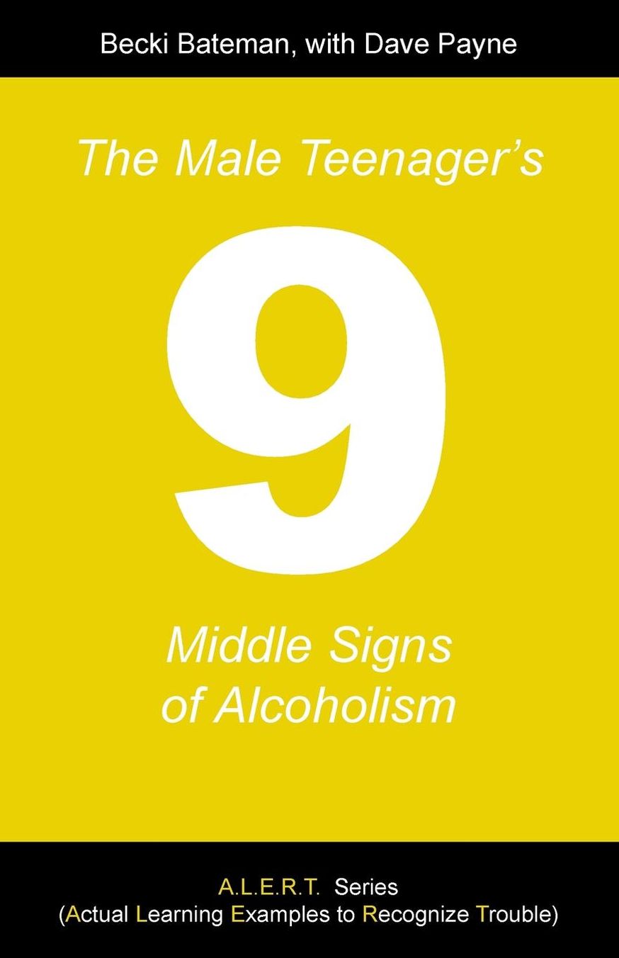 The Male Teenager's Nine Middle Signs of Alcoholism