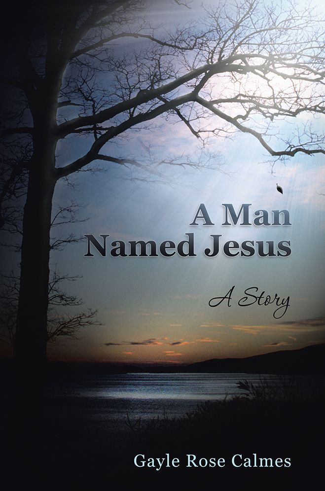A Man Named Jesus: A Story