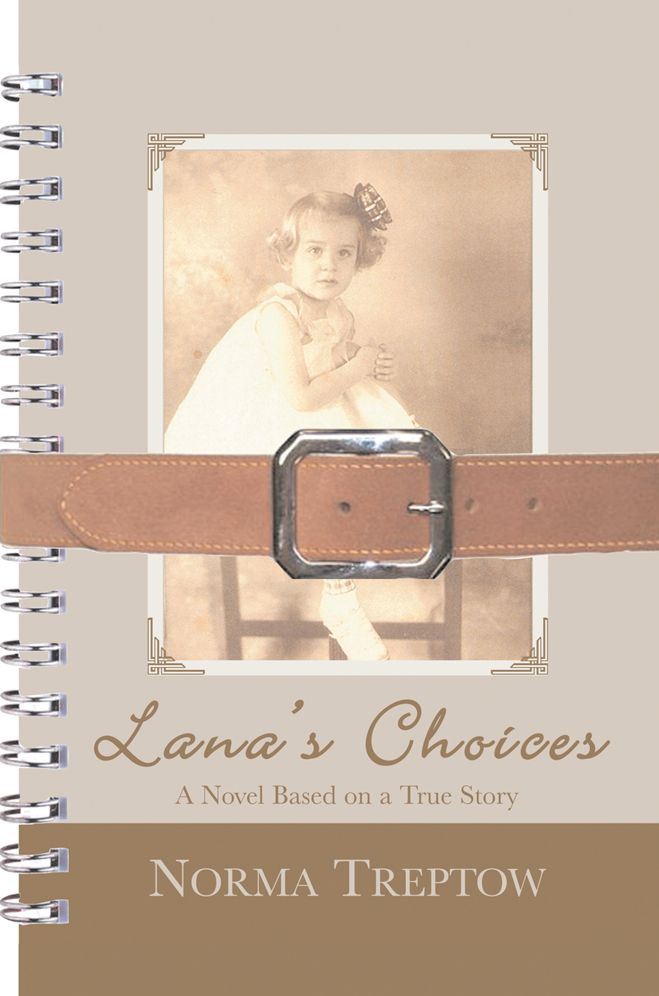 Lana's Choices: A Novel Based on a True Story