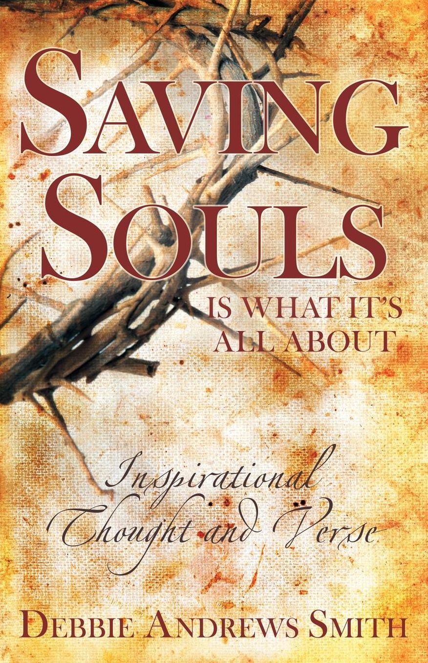 Saving Souls Is What It's All about