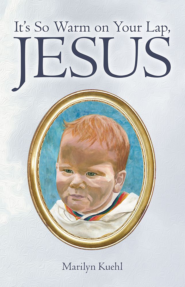 It's So Warm on Your Lap, Jesus