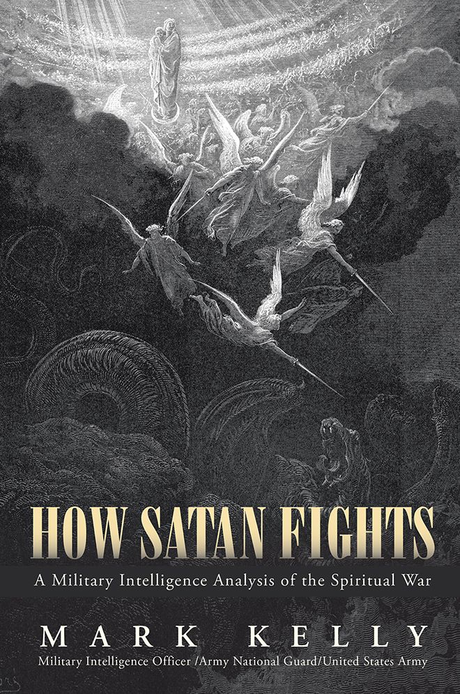 How Satan Fights: A Military Intelligence Analysis of the Spiritual War