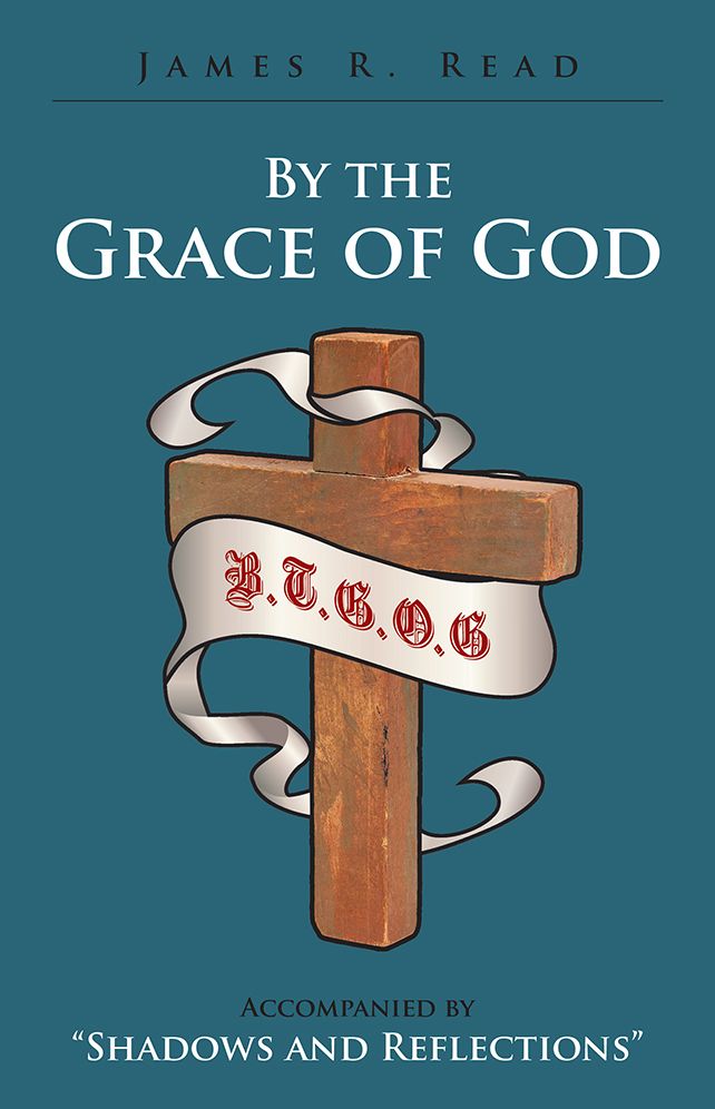 By the Grace of God: Accompanied by "Shadows and Reflections"