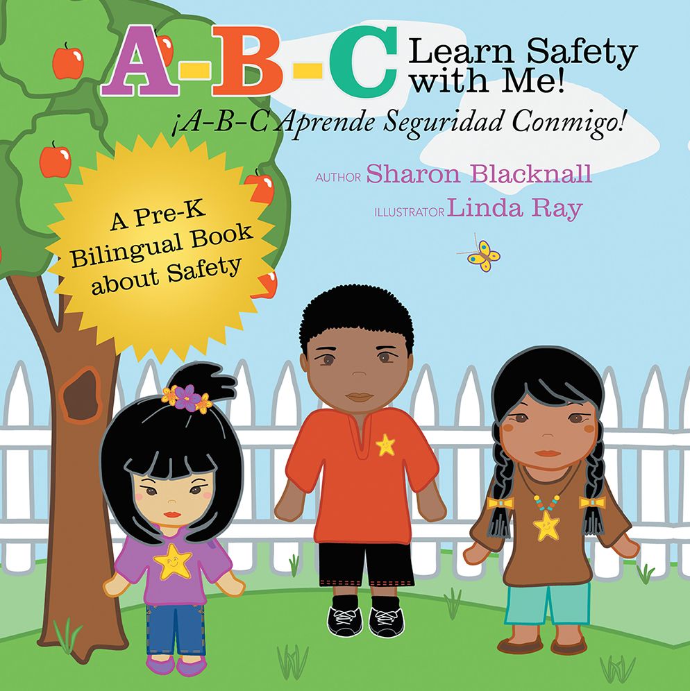 A-B-C Learn Safety with Me! A-B-C Aprende Seguridad Conmigo!: A Pre-K Bilingual Book about Safety