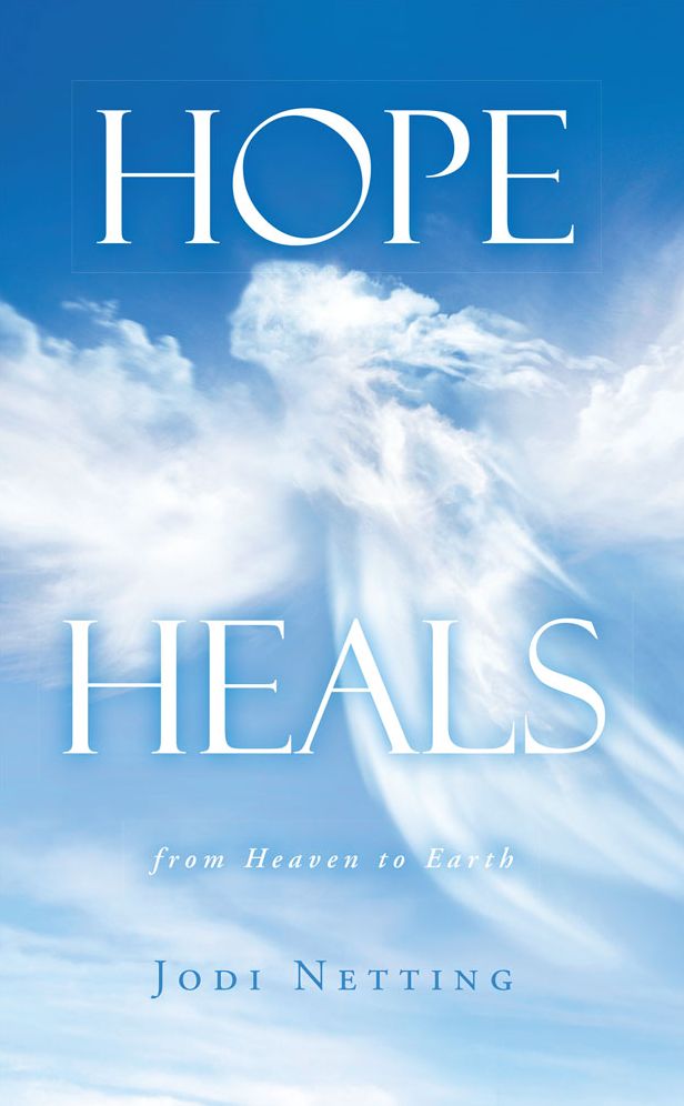 Hope Heals: from Heaven to Earth