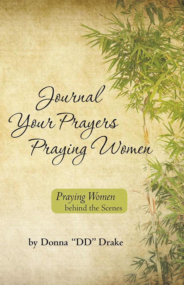 Journal Your Prayers Praying Women: Praying Women behind the Scenes