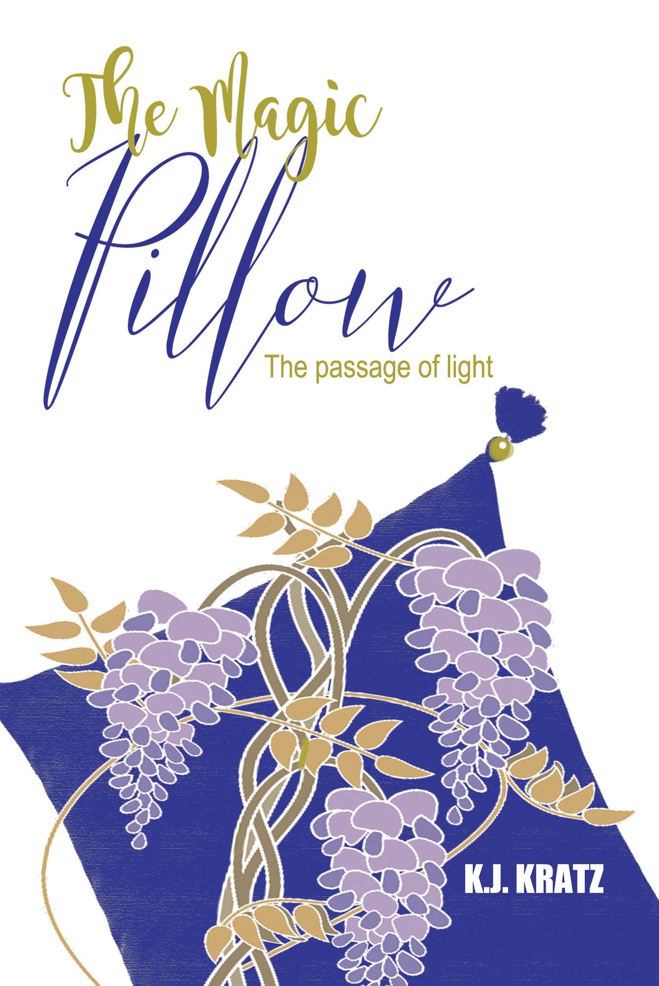 The Magic Pillow: The Passage of Light