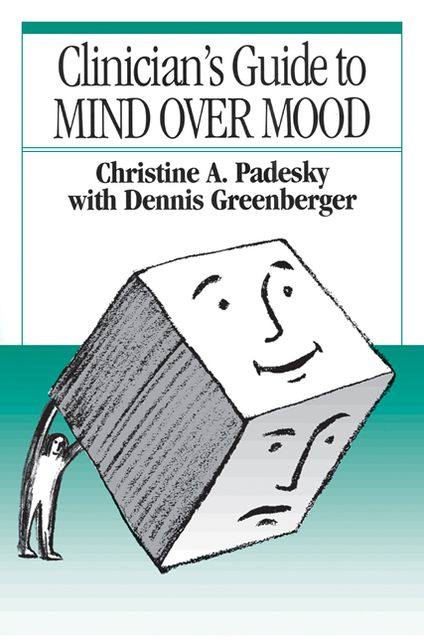Clinician's Guide to Mind Over Mood