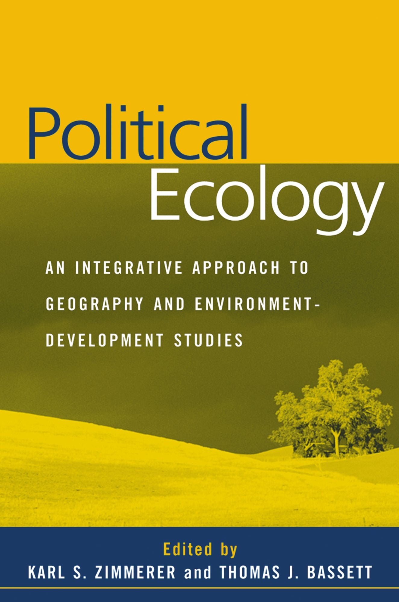 Political Ecology: An Integrative Approach to Geography and Environment-Development Studies