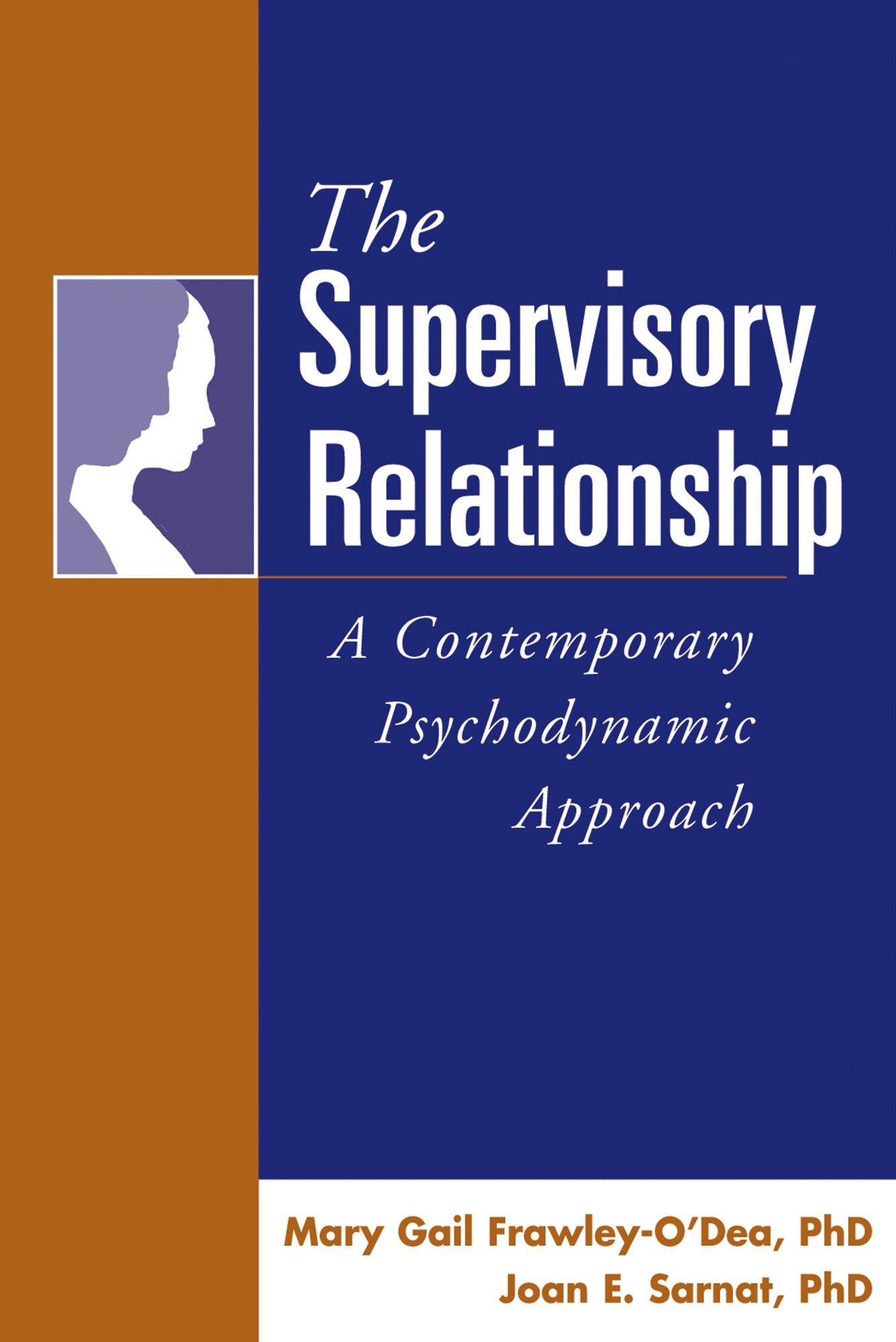 The 3.1 - Supervisory Relationship: A Contemporary Psychodynamic Approach