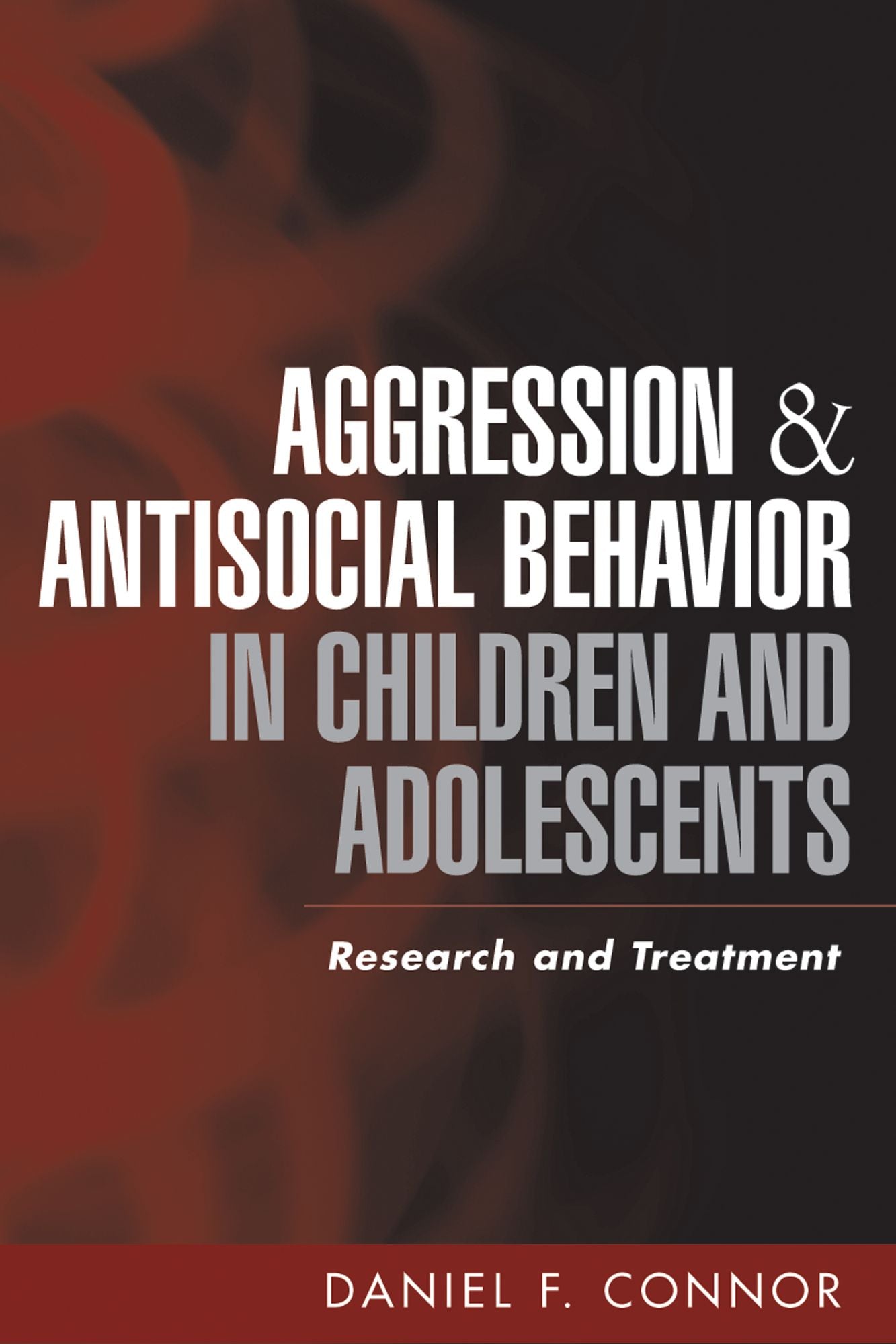 Aggression and Antisocial Behavior in Children and Adolescents: Research and Treatment
