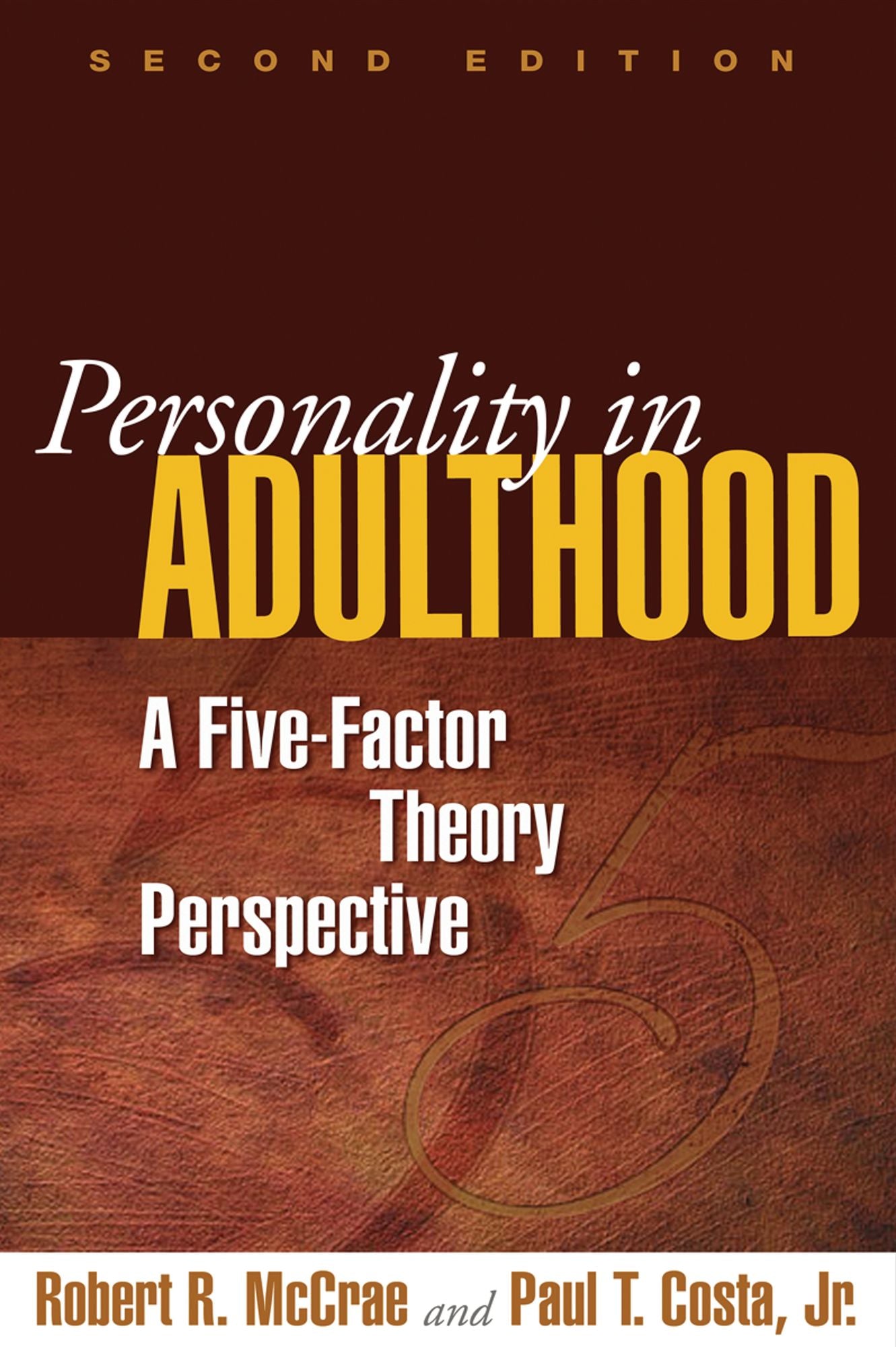 Personality in Adulthood, Second Edition: A Five-Factor Theory Perspective