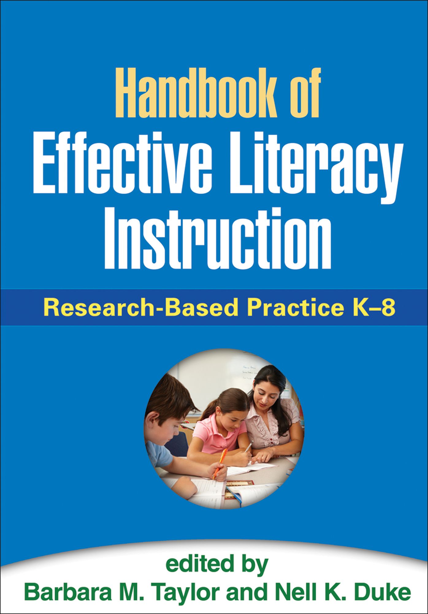 Handbook of Effective Literacy Instruction: Research-Based Practice K-8