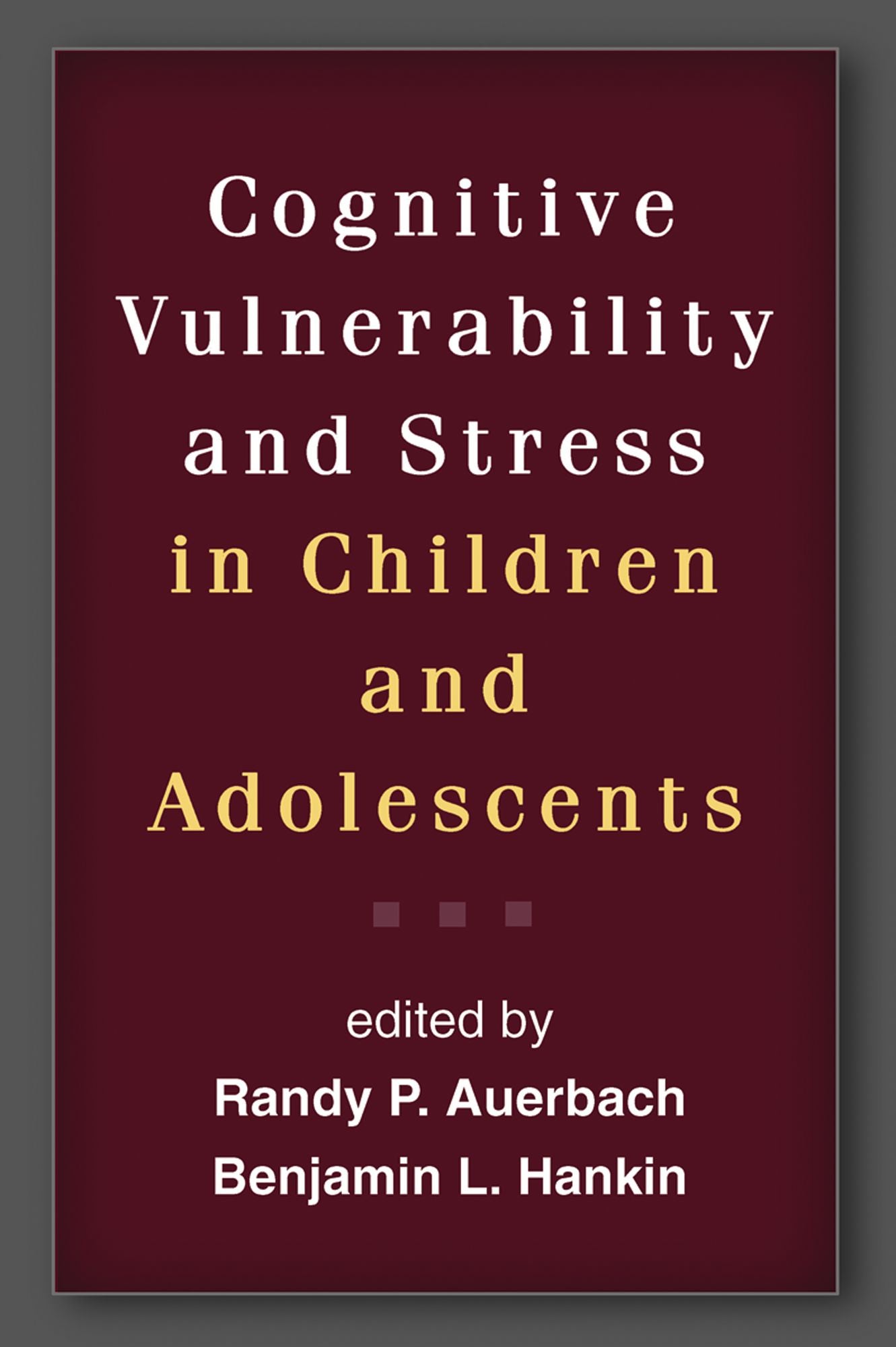 Cognitive Vulnerability and Stress in Children and Adolescents