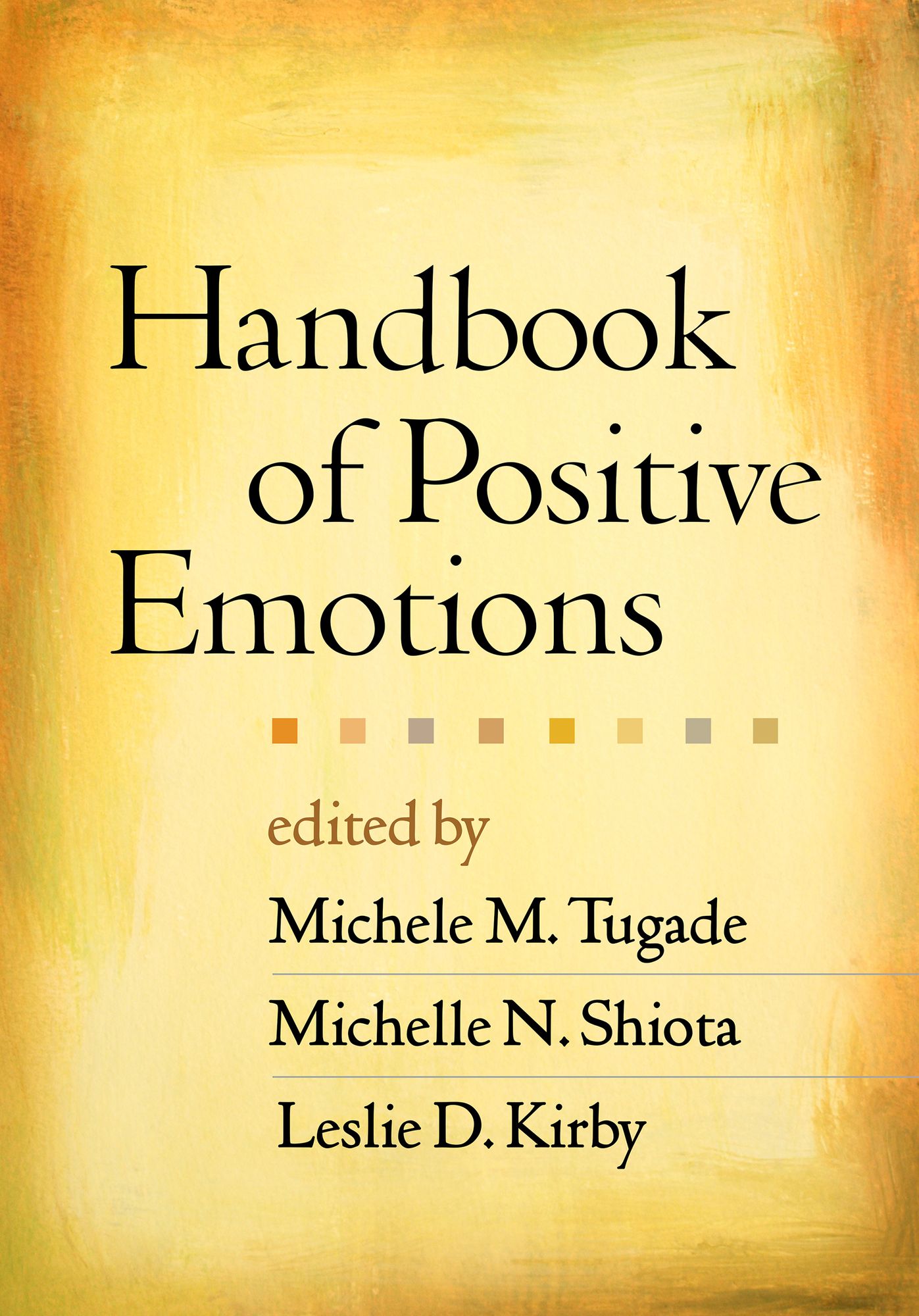 Handbook of Positive Emotions