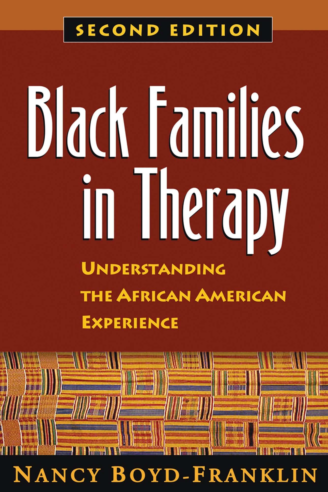 Black Families in Therapy, Second Edition: Understanding the African American Experience