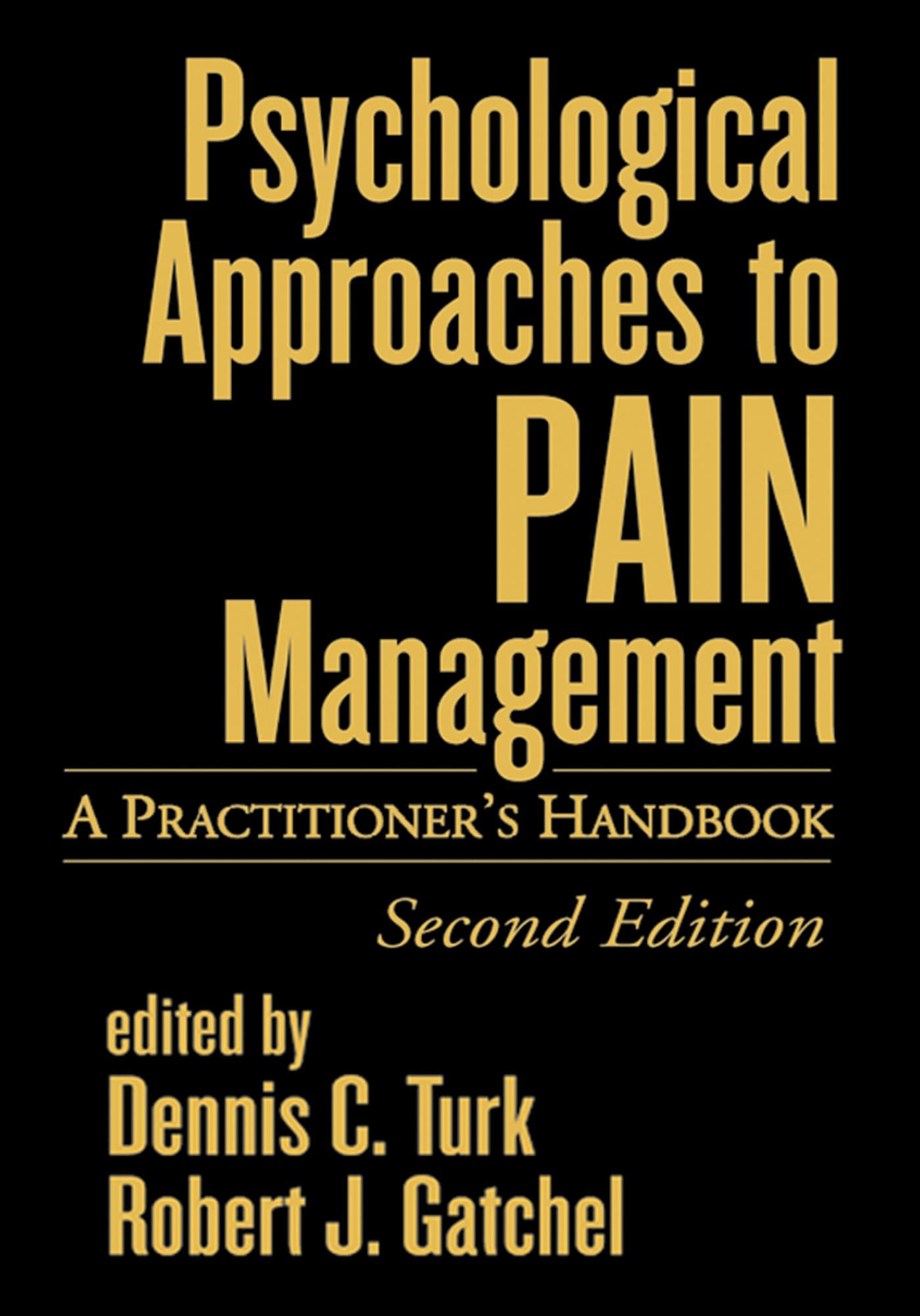 Psychological Approaches to Pain Management, Second Edition: A Practitioner's Handbook