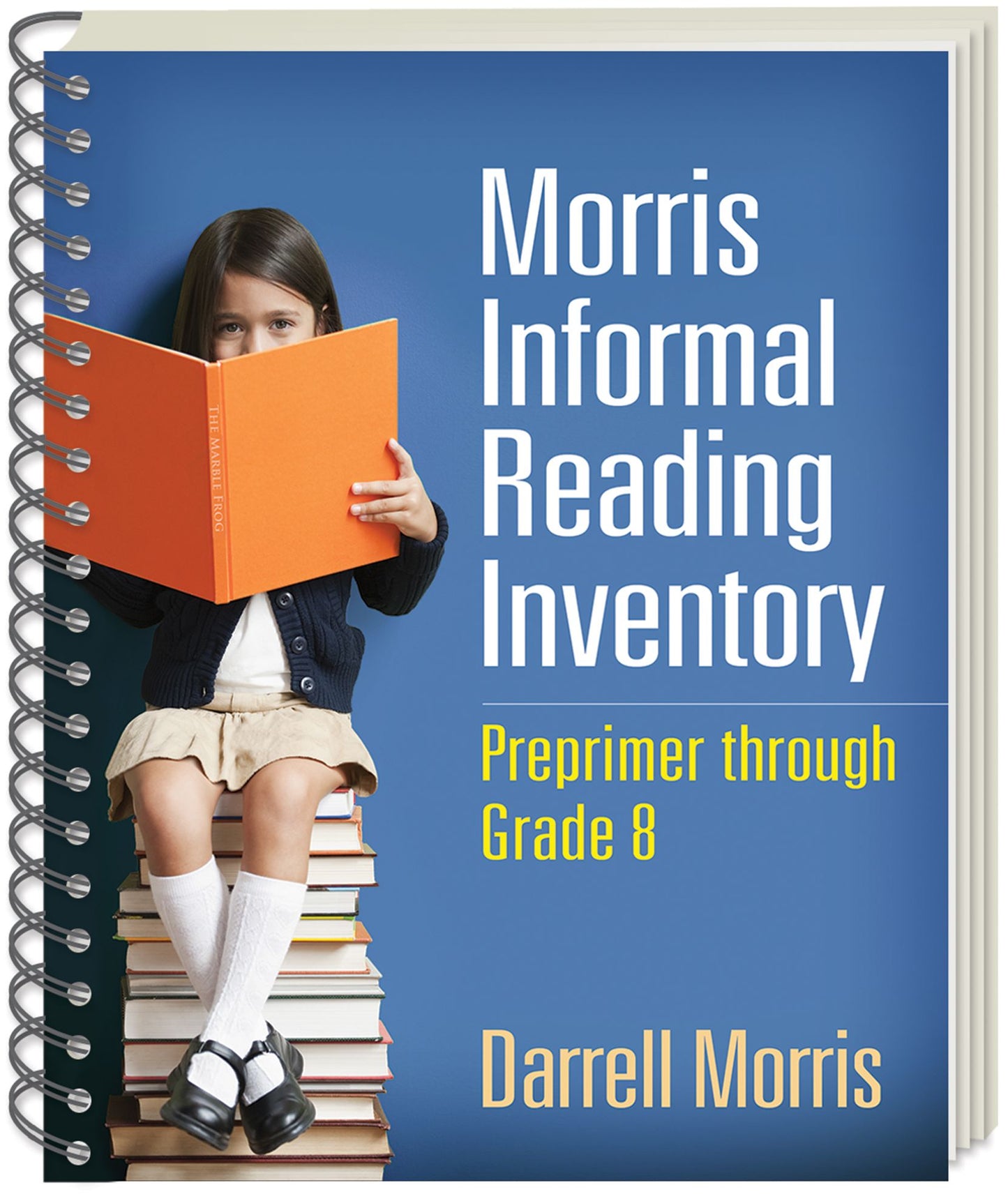 Morris Informal Reading Inventory: Preprimer through Grade 8
