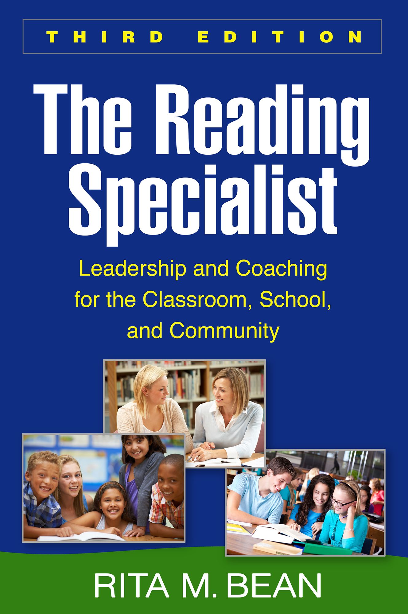 The Reading Specialist, Third Edition: Leadership and Coaching for the Classroom, School, and Community