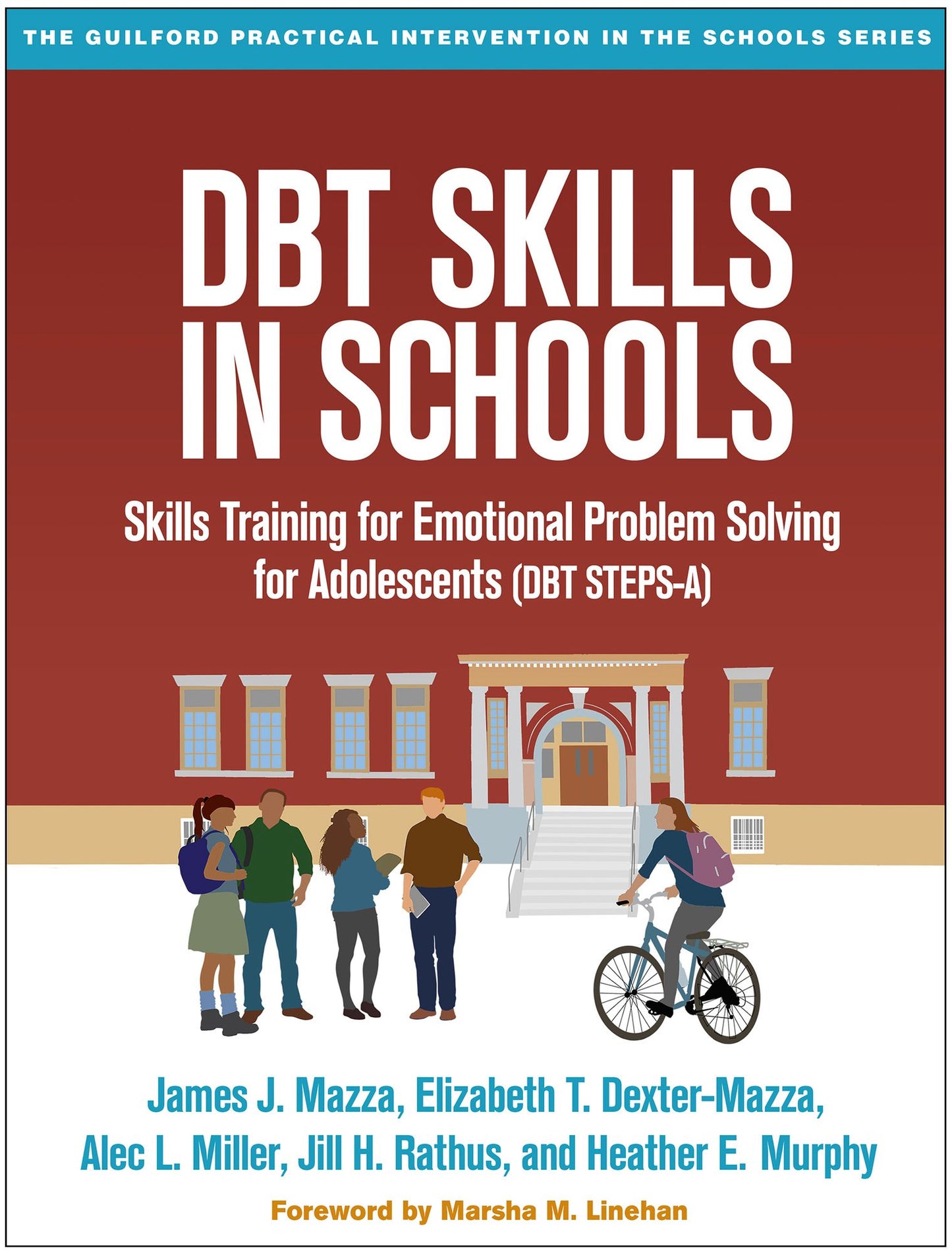 Dbt(r) Skills in Schools: Skills Training for Emotional Problem Solving for Adolescents (Dbt Steps-A)