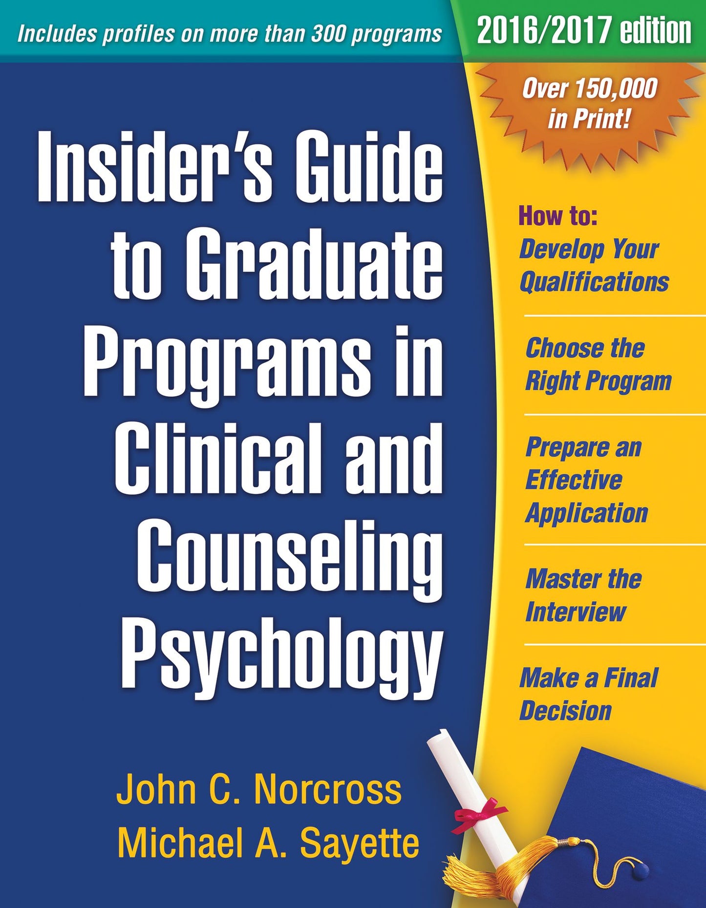 Insider's Guide to Graduate Programs in Clinical and Counseling Psychology: 2016/2017 Edition