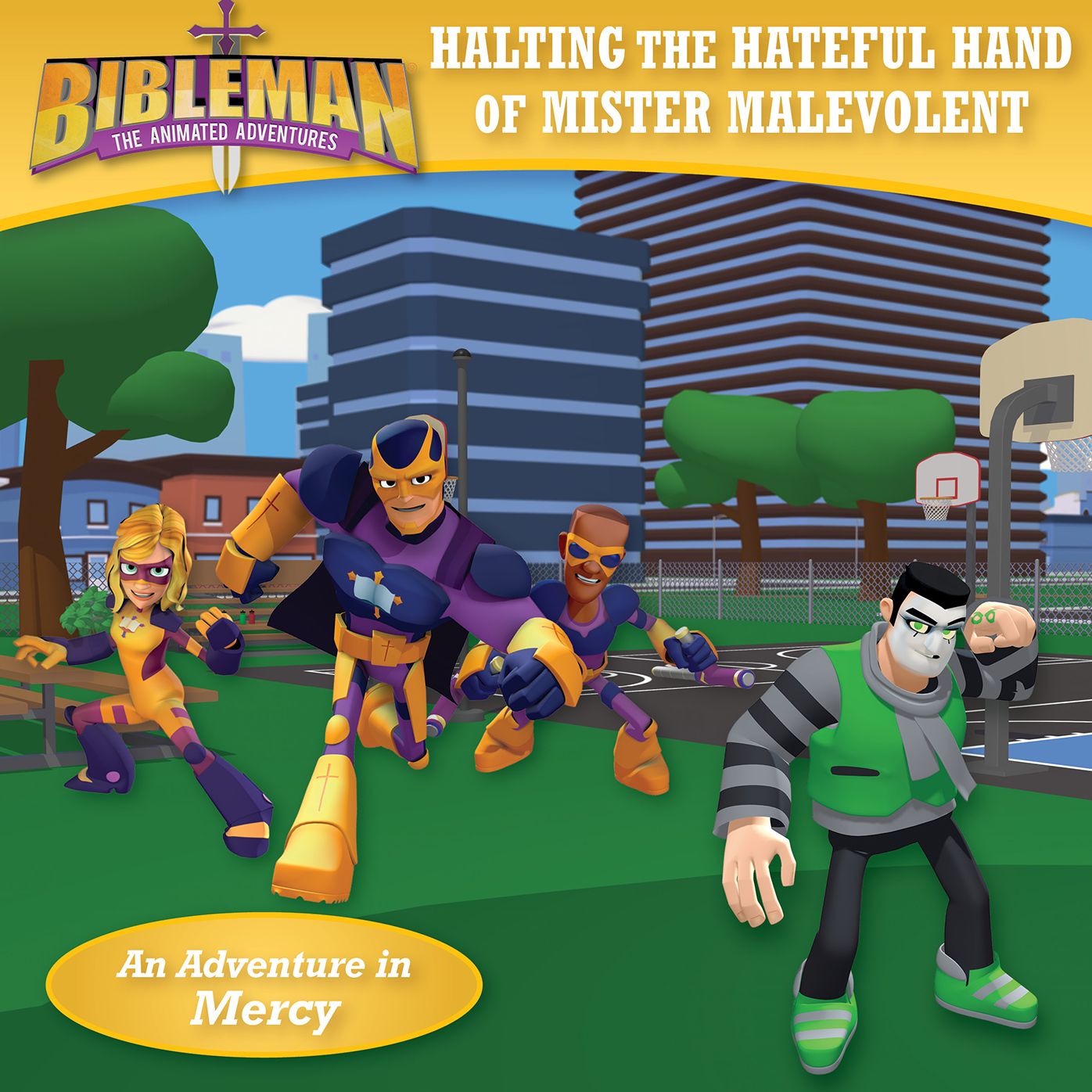 Halting the Hateful Hand of Mister Malevolent: An Adventure in Mercy