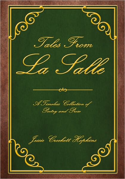Tales From La Salle: A Timeless Collection of Poetry and Prose