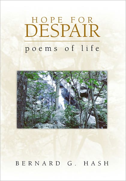 HOPE FOR DESPAIR: "poems of life"