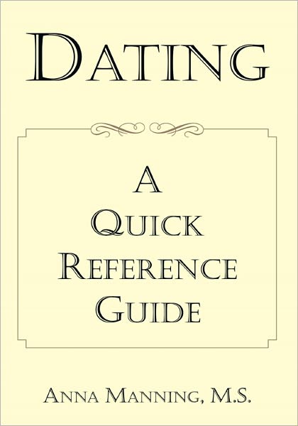 Dating: A Quick Reference Guide