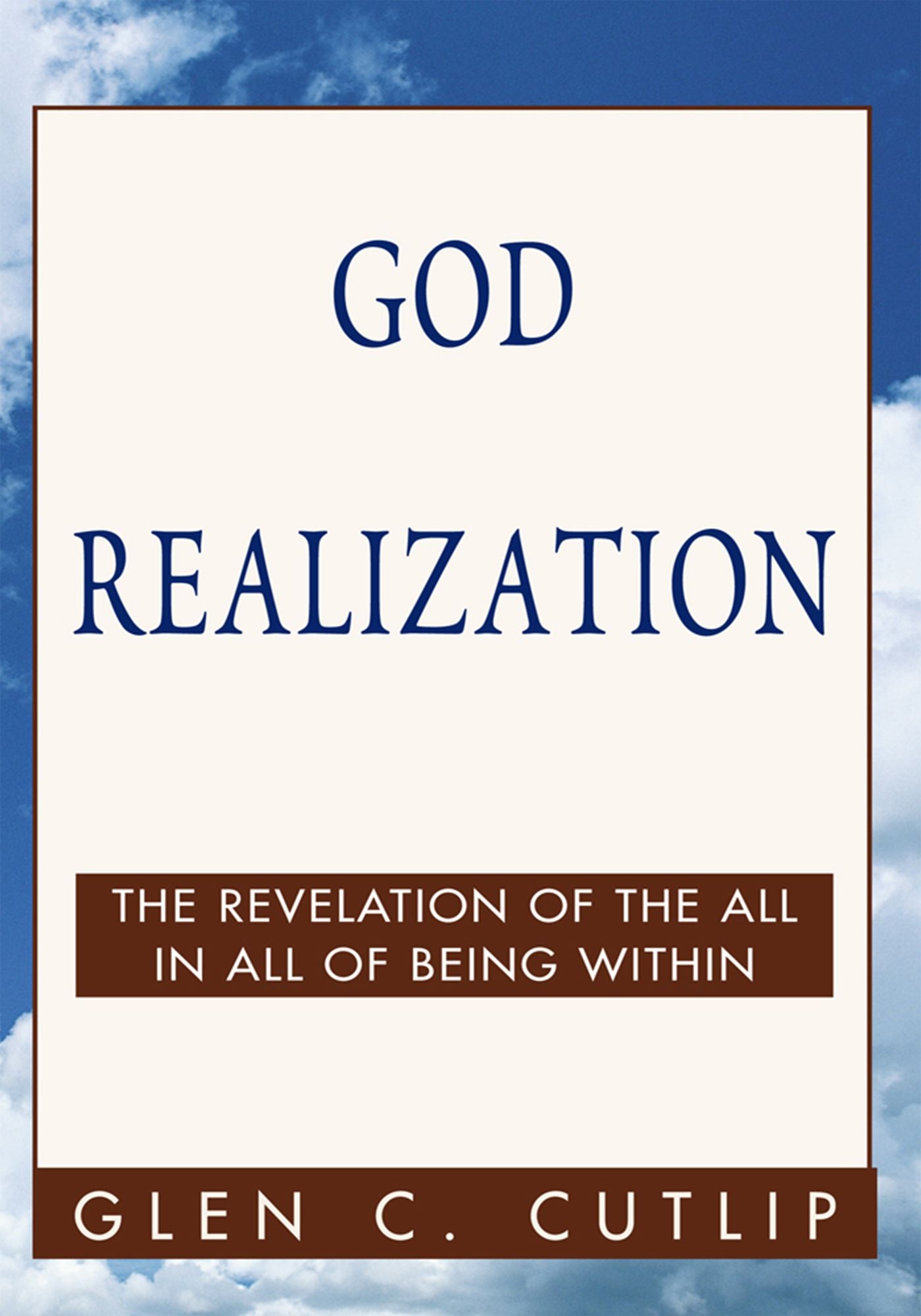 God Realization: The Revelation of the All in All of Being within