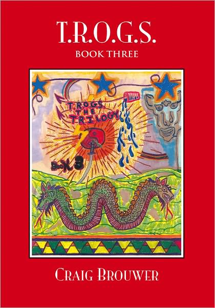 T.R.O.G.S. Book Three <!--TROGS Book Three-->: The Reich of God Sins Book 3 the Trilogy