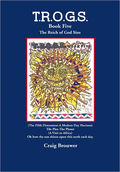 T.R.O.G.S. Book Five: The Reich of God Sins