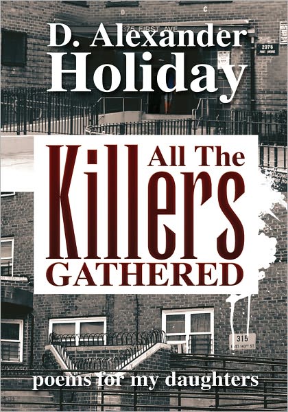 All The Killers Gathered: poems for my daughters