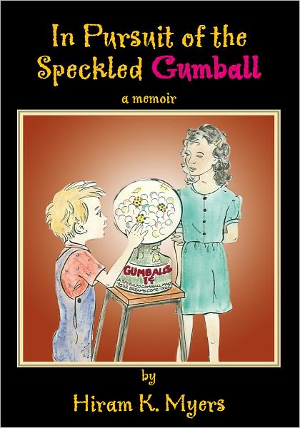 In Pursuit of the Speckled Gumball: Second Edition