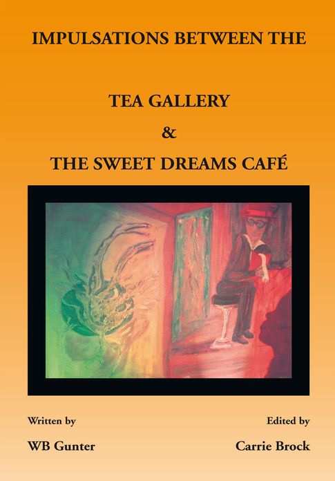 IMPULSATIONS BETWEEN THE TEA GALLERY AND THE SWEET DREAMS CAFÉ